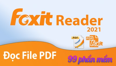 Phần mềm đọc file PDF - Foxit reader 2021